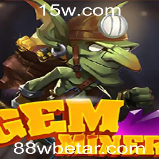 Explorando o Mundo do GemMiner: 88wbet e a Revolução no Universo dos Jogos